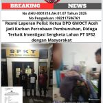 Resmi Laporan Polisi: Ketua DPD GMOCT Aceh Jadi Korban Percobaan Pembunuhan, Diduga Terkait Investigasi Sengketa Lahan PT SPS2 dengan Masyarakat